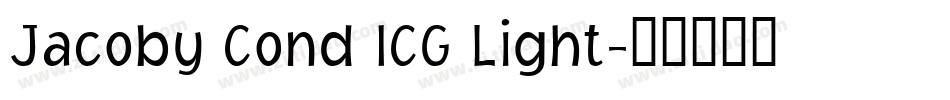 Jacoby Cond ICG Light字体转换